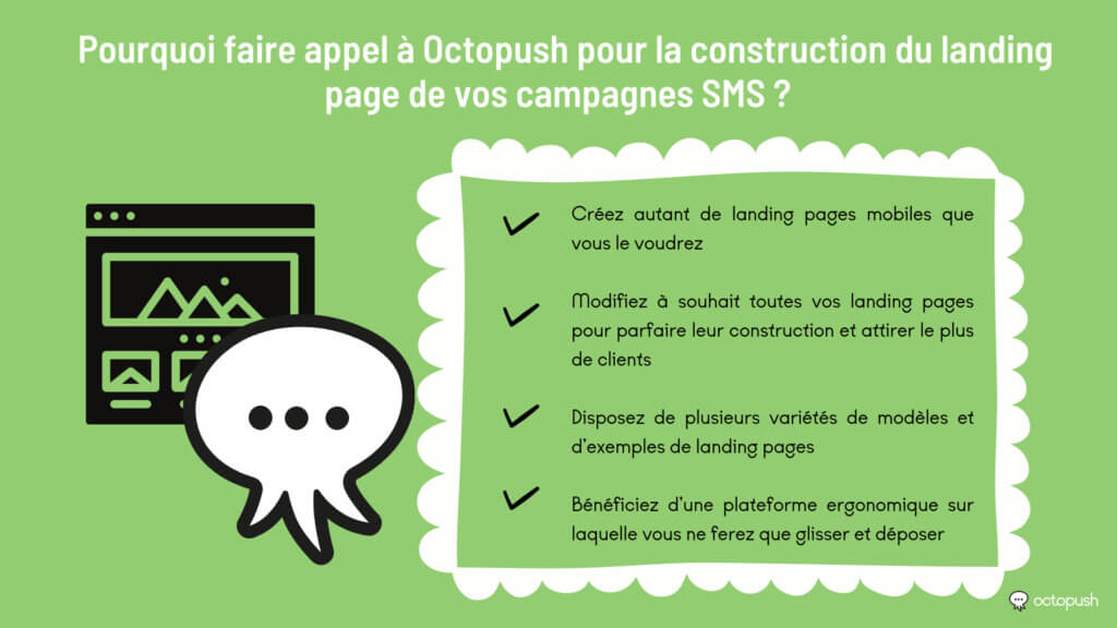 Pourquoi faire appel Pourquoi faire appel à Octopush pour la construction du landing page de vos campagnes SMS ?