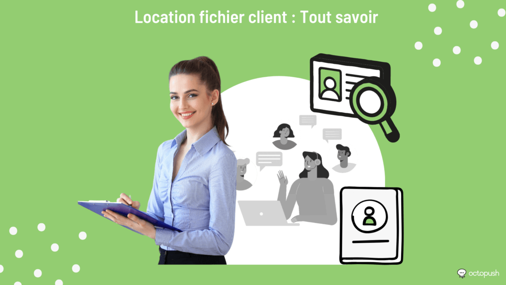 Location fichier client : tout savoir