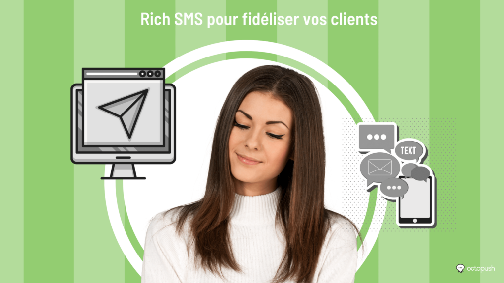 Rich SMS pour fidéliser vos clients